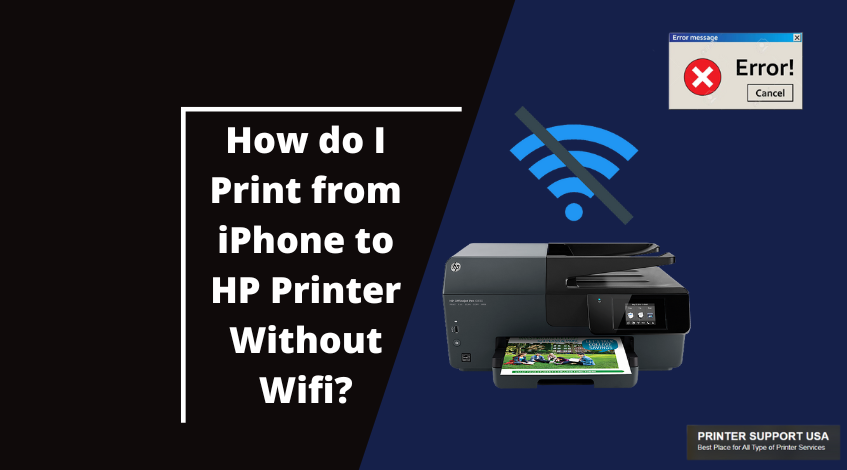 How do I Print from iPhone to HP Printer Without WiFi?